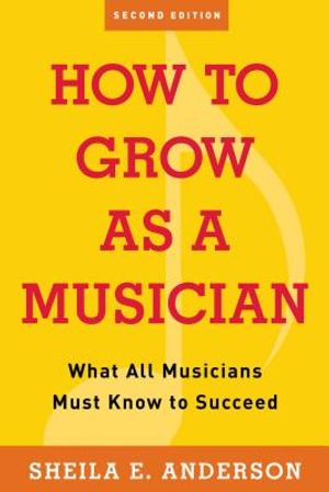 How to Grow as a Musician: What All Musicians Must Know to Succeed image number 0