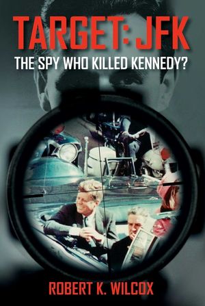 Target JFK: The Spy Who Killed Kennedy? image number 0