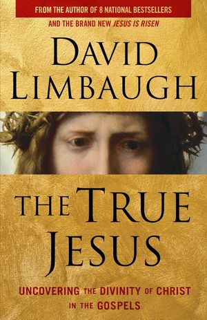 The True Jesus: Uncovering the Divinity of Christ in the Gospels image number 0