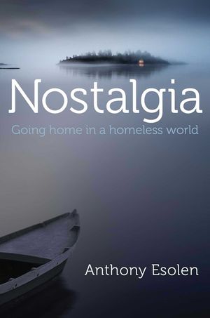 Nostalgia: Going Home in a Homeless World image number 0