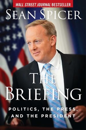 The Briefing: Politics, the Press, and the President image number 0