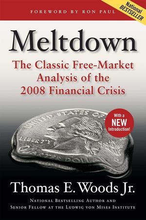 Meltdown: The Classic Free-Market Analysis of the 2008 Financial Crisis image number 0