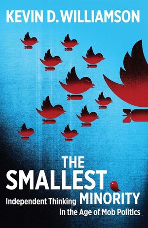 The Smallest Minority: Independent Thinking in the Age of Mob Politics image number 0