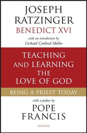 Teaching and Learning the Love of God: Being a Priest Today image number 0