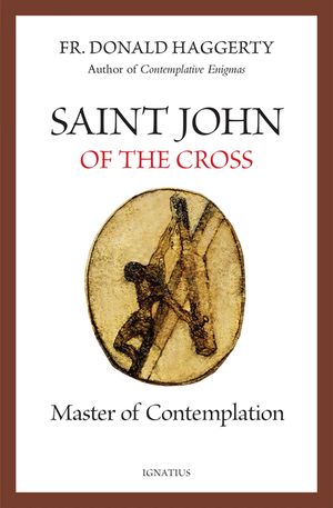 Saint John of the Cross: Master of Contemplation image number 0