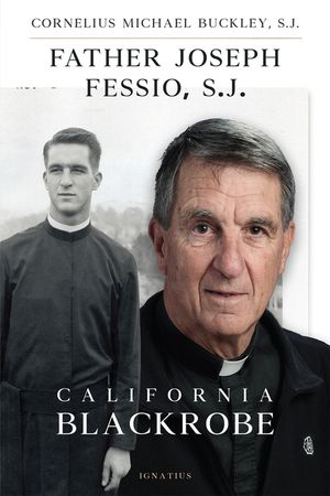 Father Joseph Fessio, S.J.: California Blackrobe image number 0