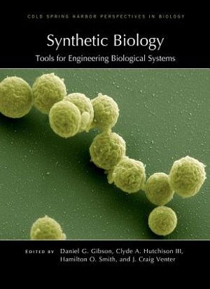 Synthetic Biology: Tools for Engineering Biological Systems image number 0