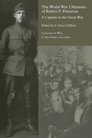 The World War I Memoirs of Robert P. Patterson: A Captain in the Great War image number 0