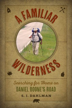 A Familiar Wilderness: Searching for Home on Daniel Boone's Road image number 0