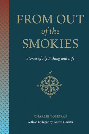 From Out of the Smokies: Stories of Fly Fishing and Life image number 0