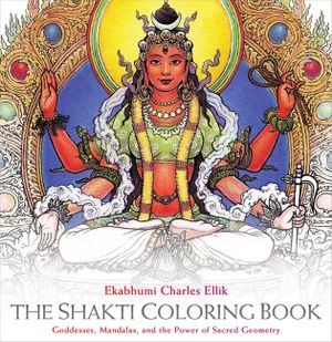 The Shakti Coloring Book: Goddesses, Mandalas, and the Power of Sacred Geometry image number 0