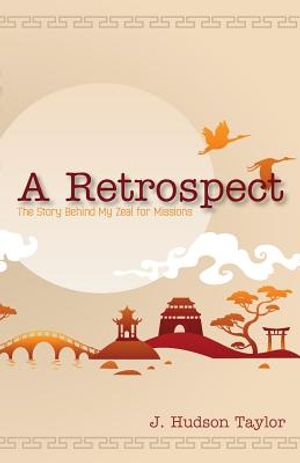 A Retrospect (Updated Edition): The Story Behind My Zeal for Missions image number 0