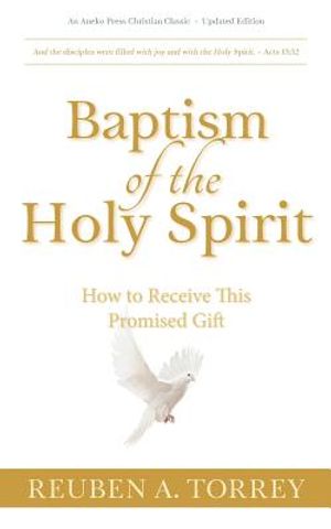 Baptism of the Holy Spirit: How to Receive This Promised Gift image number 0