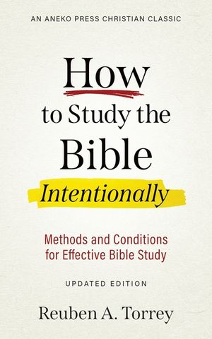 How to Study the Bible Intentionally: Methods and Conditions for Effective Bible Study image number 0