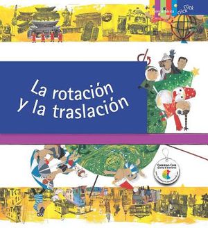 La Rotaci&oacute;n Y La Traslaci&oacute;n / Rotation and Revolution image number 0