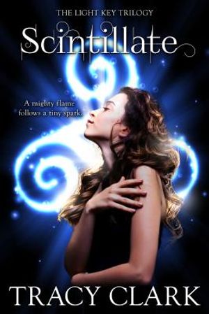 Scintillate: The Light Key Trilogy image number 0