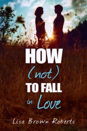 How (Not) to Fall in Love image number 0