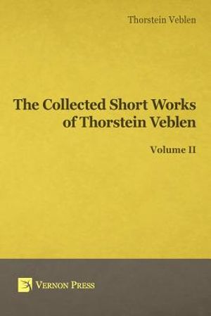 Collected Short Works of Thorstein Veblen - Volume II image number 0