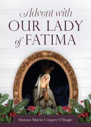 Advent with Our Lady of Fatima image number 0