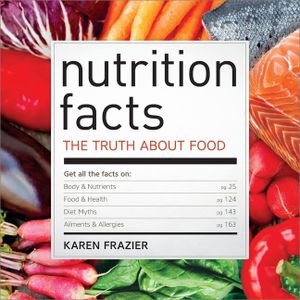 Nutrition Facts: The Truth about Food image number 0