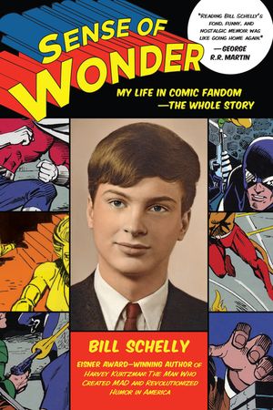 Sense of Wonder: My Life in Comic Fandom--The Whole Story image number 0