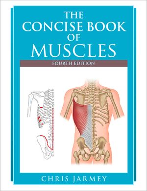 The Concise Book of Muscles, Fourth Edition image number 0