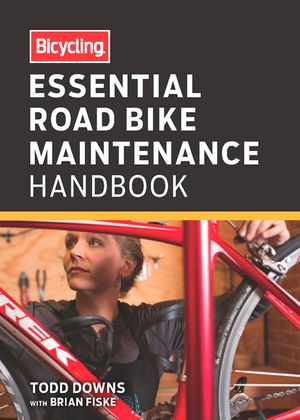Bicycling Essential Road Bike Maintenance Handbook image number 0