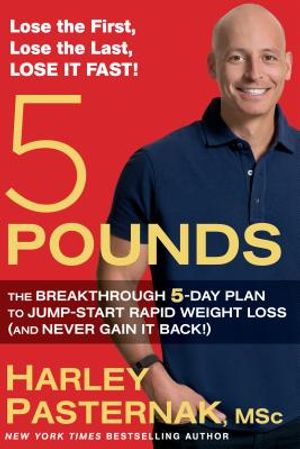 5 Pounds: The Breakthrough 5-Day Plan to Jump-Start Rapid Weight Loss (and Never Gain It Back!) image number 0