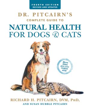 Dr. Pitcairn's Complete Guide to Natural Health for Dogs & Cats (4th Edition) image number 0
