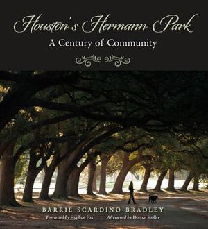 Houston's Hermann Park: A Century of Community image number 0