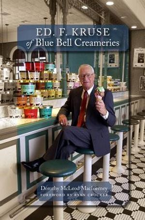 Ed. F. Kruse of Blue Bell Creameries image number 0