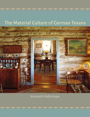 The Material Culture of German Texans image number 0