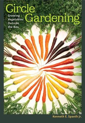 Circle Gardening, 56: Growing Vegetables Outside the Box image number 0