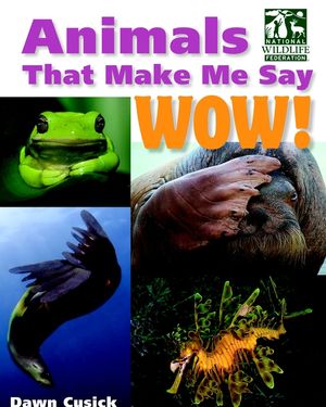Animals That Make Me Say Wow! (National Wildlife Federation) image number 0