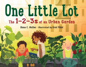 One Little Lot: The 1-2-3s of an Urban Garden image number 0