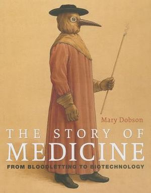 The Story of Medicine: From Bloodletting to Biotechnology image number 0