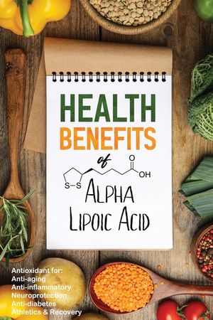 Health Benefits of Alpha Lipoic Acid image number 0