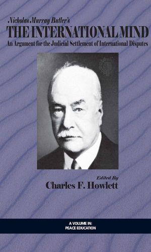 The International Mind: An Argument for the Judicial Settlement of International Disputes (Hc) image number 0