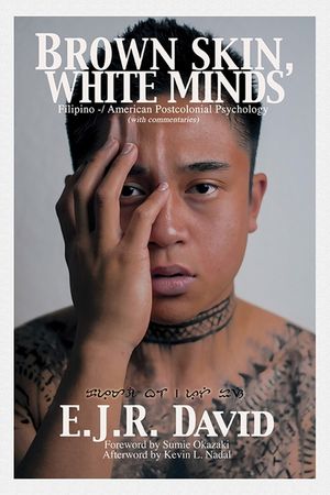Brown Skin, White Minds: Filipino -/ American Postcolonial Psychology image number 0