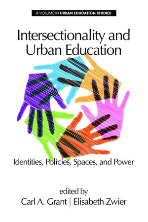 Intersectionality and Urban Education: Identities, Policies, Spaces & Power image number 0