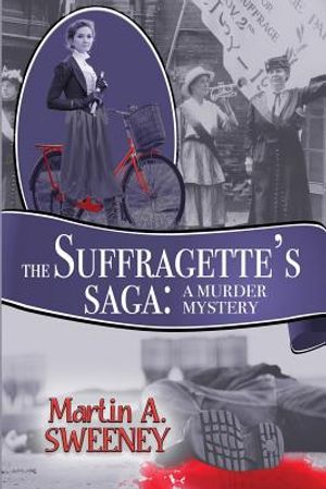 The Suffragette's Saga: A Murder Mystery image number 0