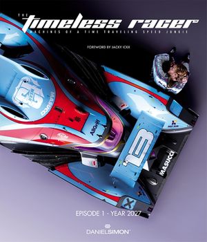The Timeless Racer: Machines of a Time Traveling Speed Junkie: Episode 1 - 2027 image number 0