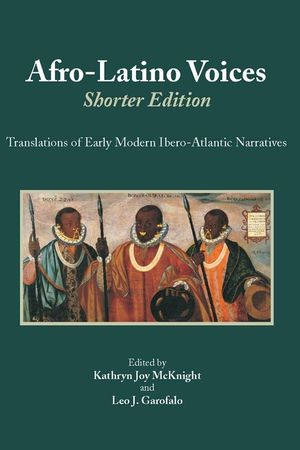Afro-Latino Voices, Shorter Edition : Translations of Early Modern Ibero-Atlantic Narratives image number 0