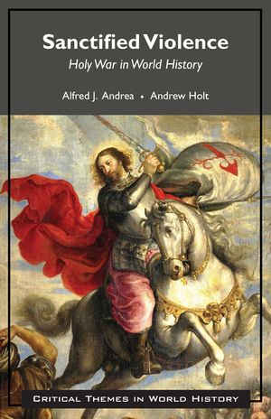 Sanctified Violence: Holy War in World History image number 0