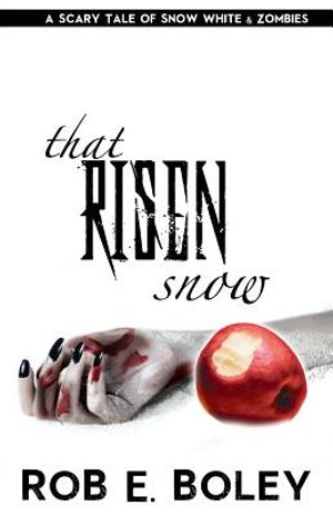 That Risen Snow: A Scary Tale of Snow White and Zombies image number 0