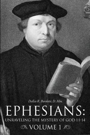 Ephesians: Unraveling the Mystery of God 1:1-14 Volume 1 image number 0