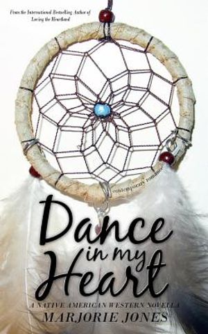 Contemporary Romance: Dance In My Heart - A Native American Western Novella image number 0