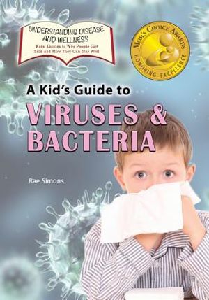 A Kid's Guide to Viruses and Bacteria image number 0