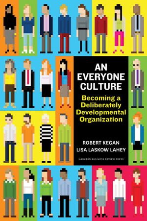 An Everyone Culture: Becoming a Deliberately Developmental Organization image number 0