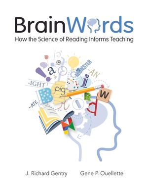 Brain Words: How the Science of Reading Informs Teaching image number 0